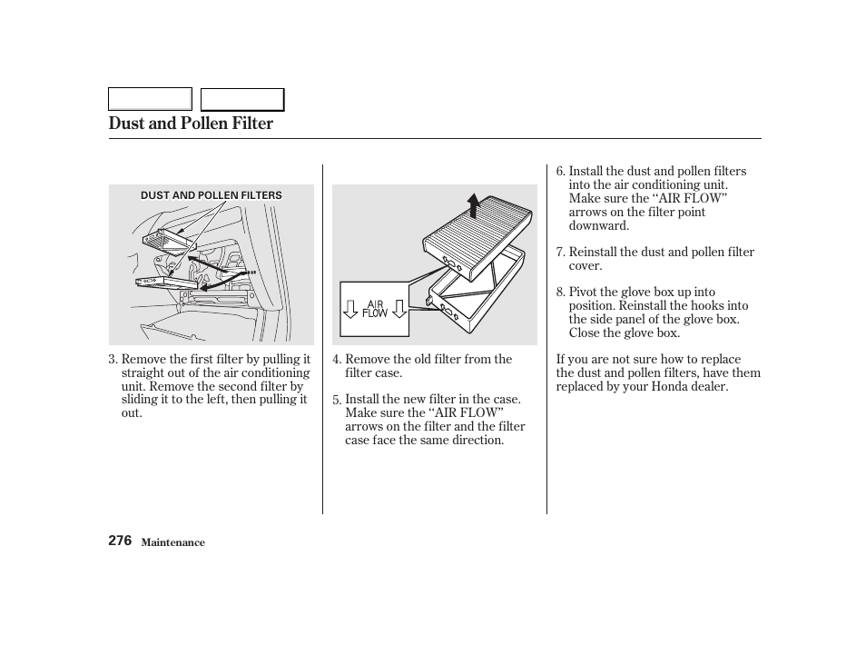 Dust and pollen filter | HONDA 2002 CR-V - Owner's Manual User Manual | Page 280 / 372