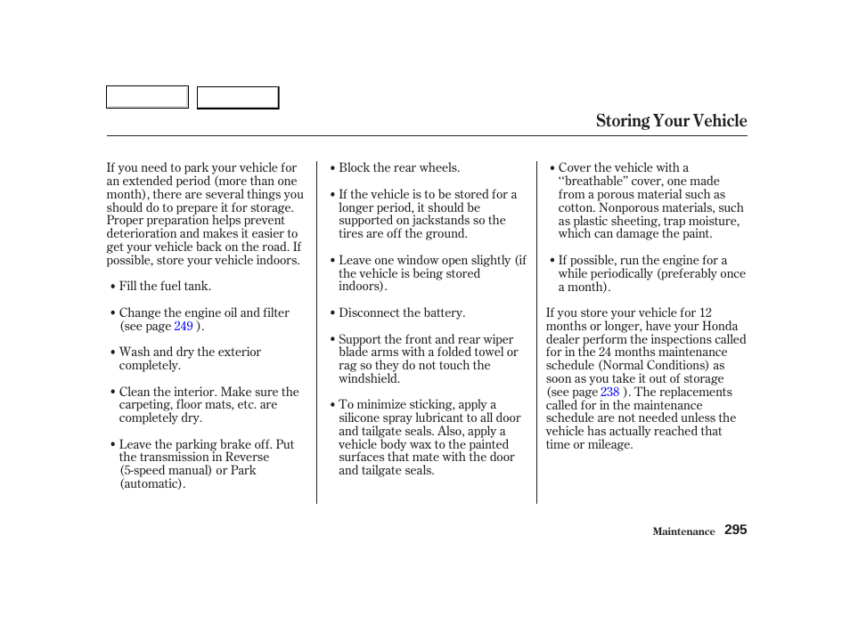 Storing your vehicle | HONDA 2002 CR-V - Owner's Manual User Manual | Page 299 / 372
