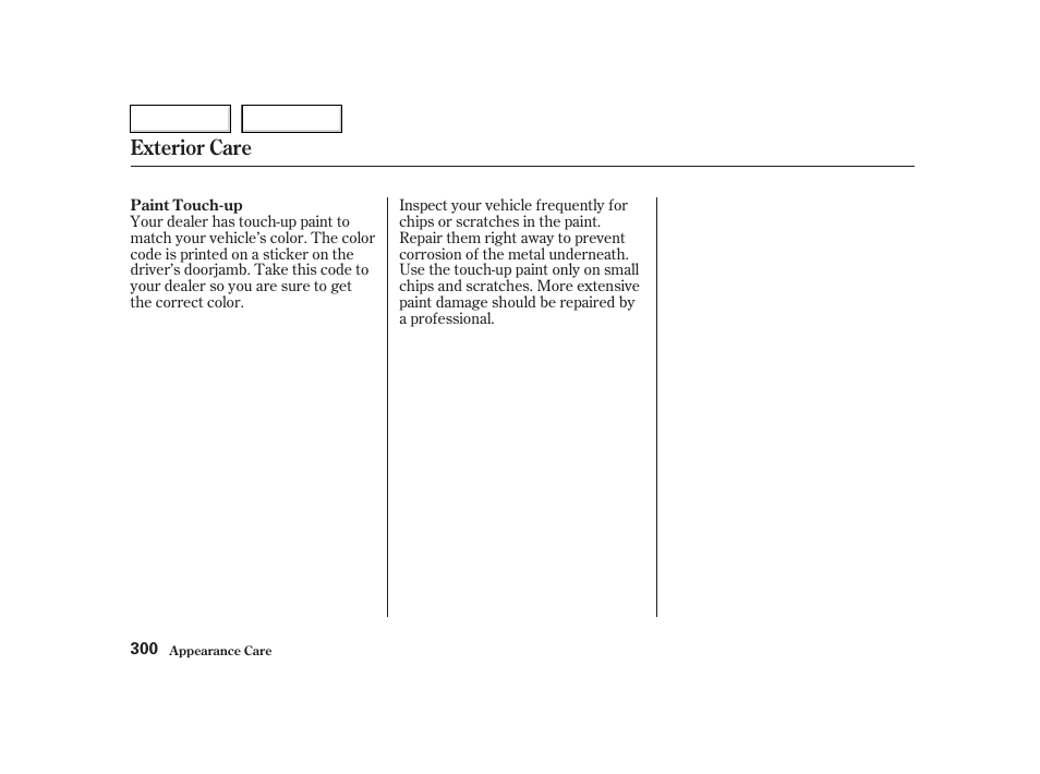 Exterior care | HONDA 2002 CR-V - Owner's Manual User Manual | Page 304 / 372