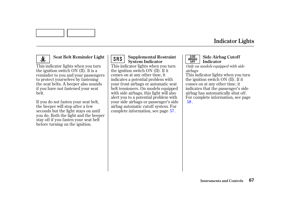 Indicator lights | HONDA 2002 CR-V - Owner's Manual User Manual | Page 71 / 372
