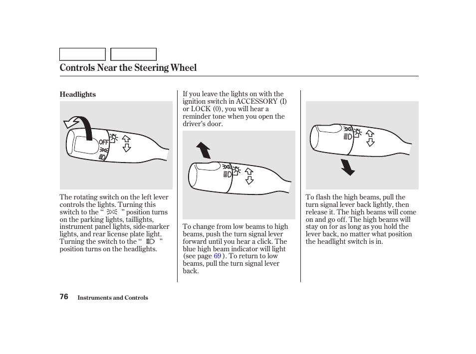 Controls near the steering wheel | HONDA 2002 CR-V - Owner's Manual User Manual | Page 80 / 372