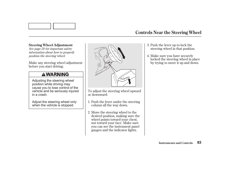 Controls near the steering wheel | HONDA 2002 CR-V - Owner's Manual User Manual | Page 87 / 372