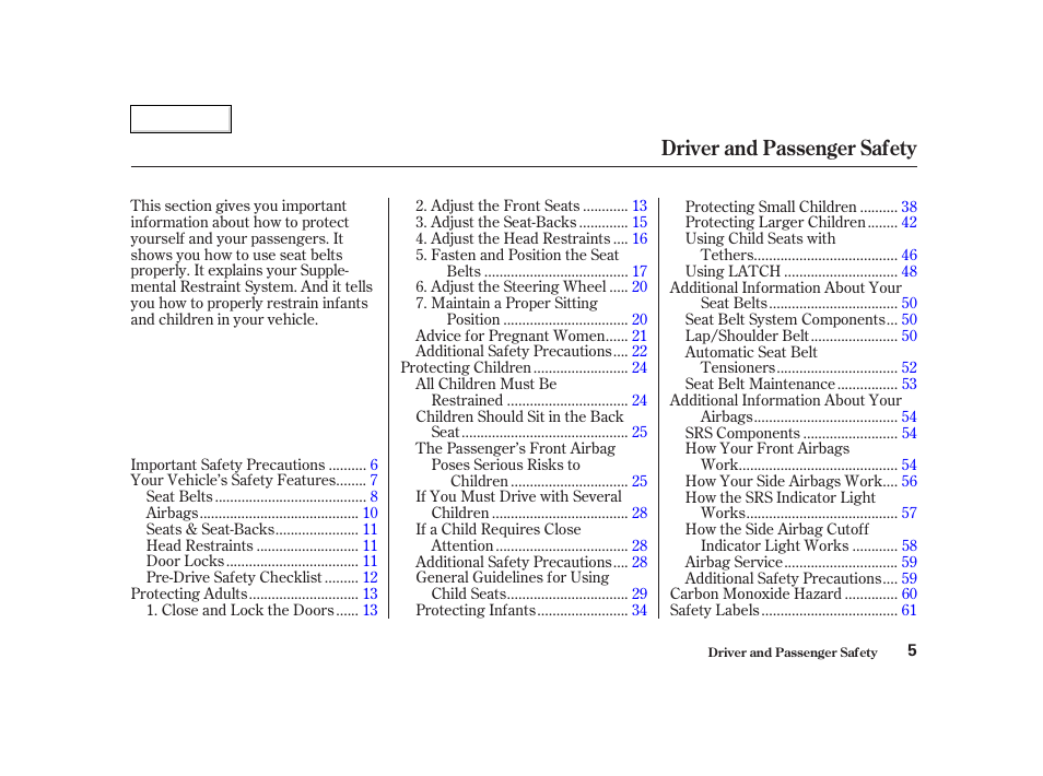 Driver and passenger safety | HONDA 2002 CR-V - Owner's Manual User Manual | Page 9 / 372