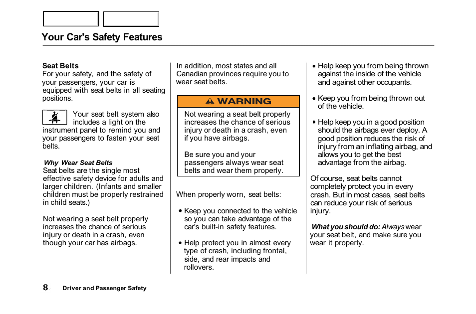 Your car's safety features | HONDA 2001 Accord Sedan - Owner's Manual User Manual | Page 11 / 372