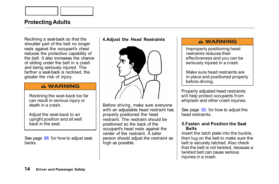 Protecting adults | HONDA 2001 Accord Sedan - Owner's Manual User Manual | Page 17 / 372