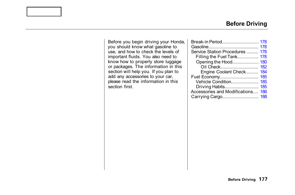 Before driving | HONDA 2001 Accord Sedan - Owner's Manual User Manual | Page 180 / 372