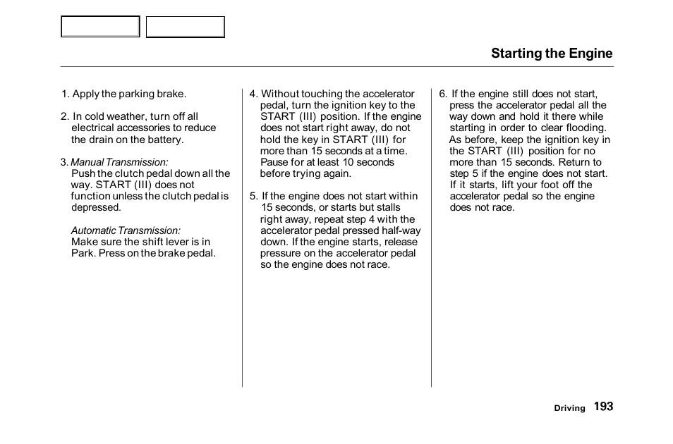 Starting the engine | HONDA 2001 Accord Sedan - Owner's Manual User Manual | Page 196 / 372