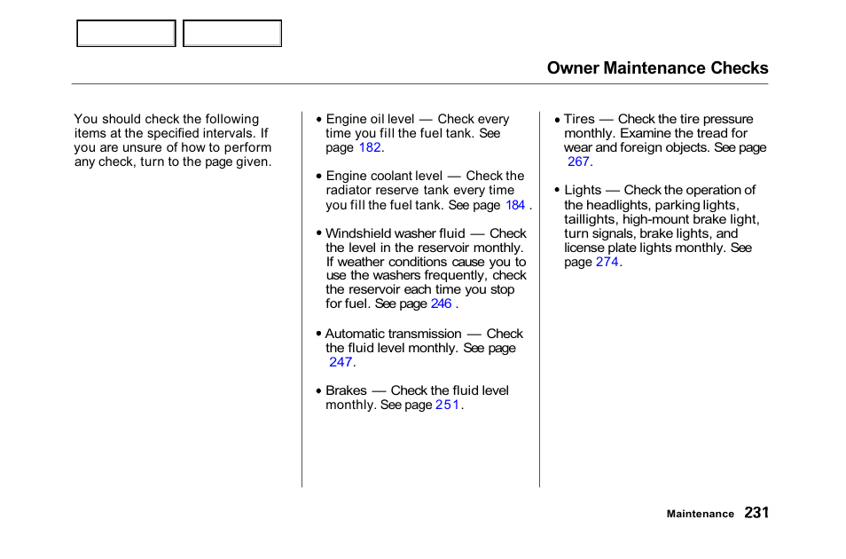 Owner maintenance checks | HONDA 2001 Accord Sedan - Owner's Manual User Manual | Page 234 / 372