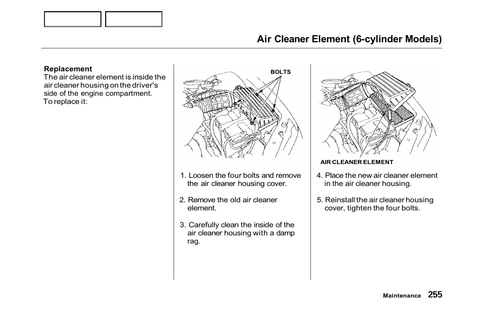 Air cleaner element (6-cylinder models) | HONDA 2001 Accord Sedan - Owner's Manual User Manual | Page 258 / 372