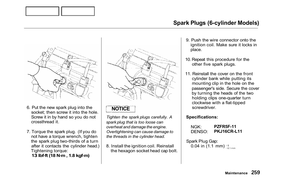 Spark plugs (6-cylinder models) | HONDA 2001 Accord Sedan - Owner's Manual User Manual | Page 262 / 372