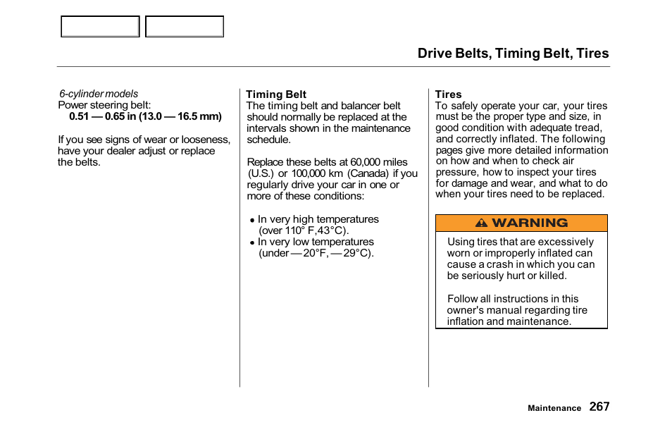 Drive belts, timing belt, tires | HONDA 2001 Accord Sedan - Owner's Manual User Manual | Page 270 / 372