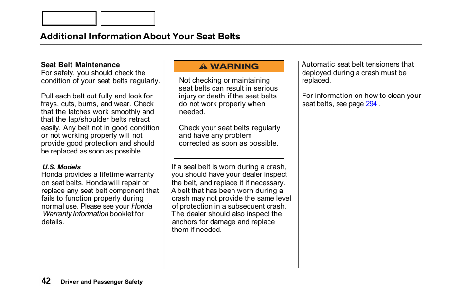 Additional information about your seat belts | HONDA 2001 Accord Sedan - Owner's Manual User Manual | Page 45 / 372