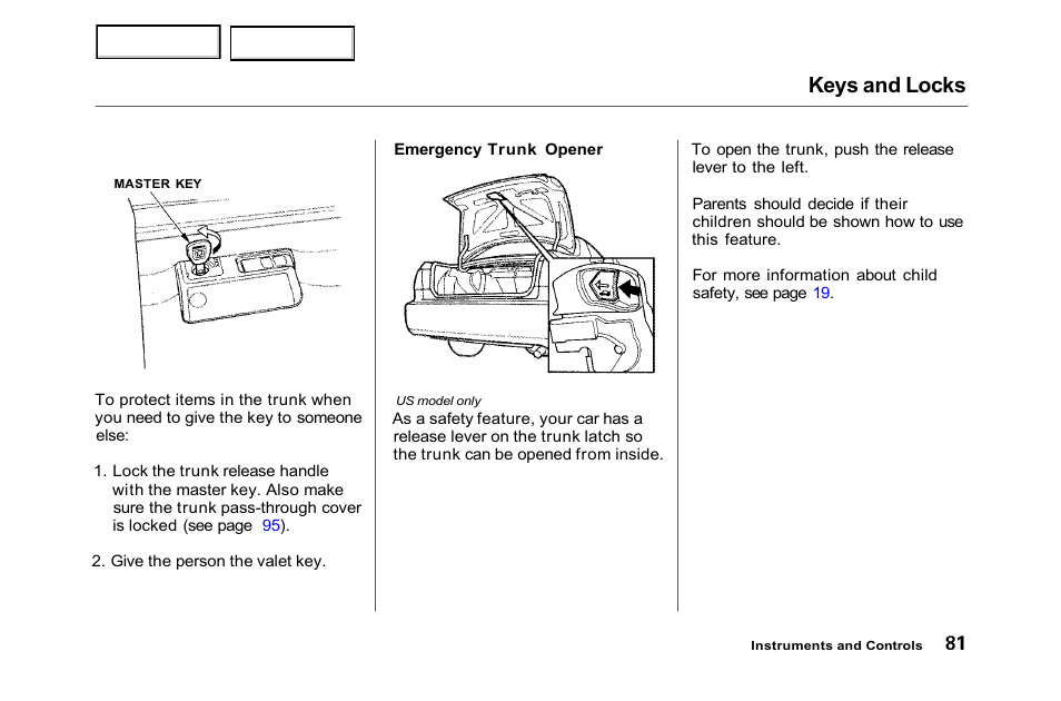 Keys and locks | HONDA 2001 Accord Sedan - Owner's Manual User Manual | Page 84 / 372