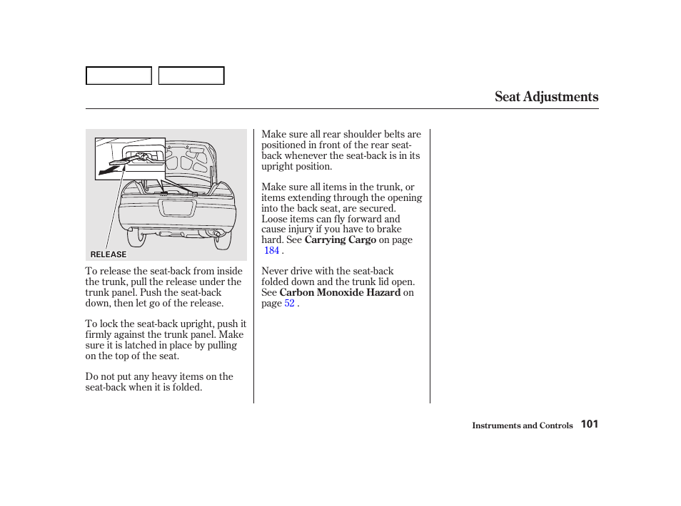 Seat adjustments | HONDA 2001 Accord Coupe - Owner's Manual User Manual | Page 104 / 359