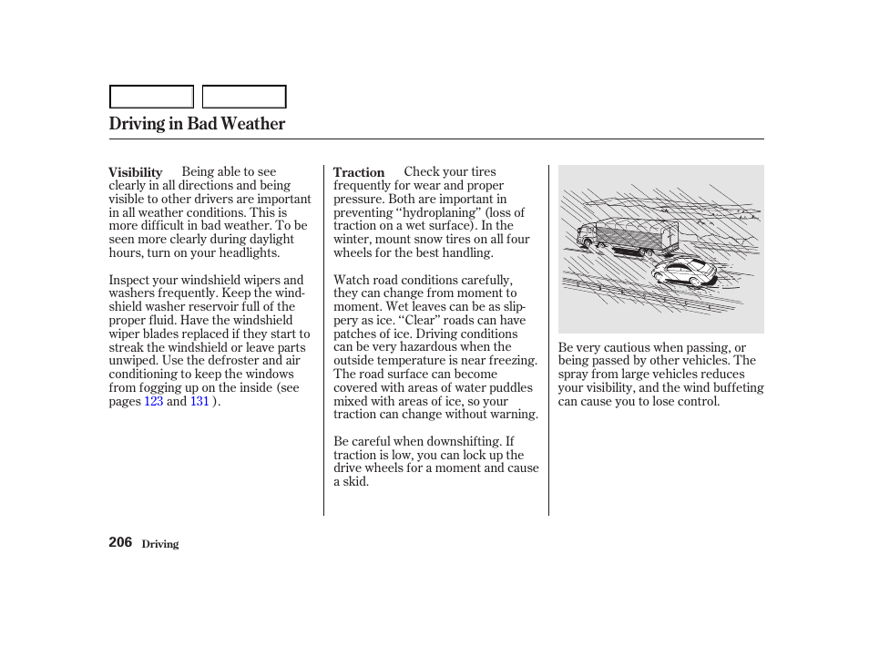 Driving in bad weather | HONDA 2001 Accord Coupe - Owner's Manual User Manual | Page 209 / 359