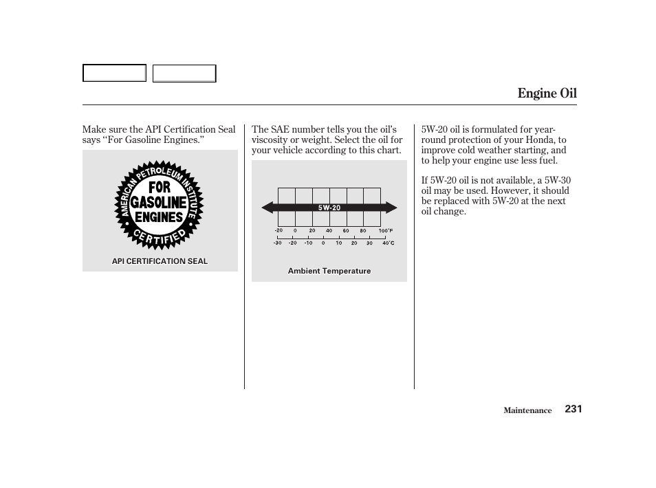 Engine oil | HONDA 2001 Accord Coupe - Owner's Manual User Manual | Page 234 / 359