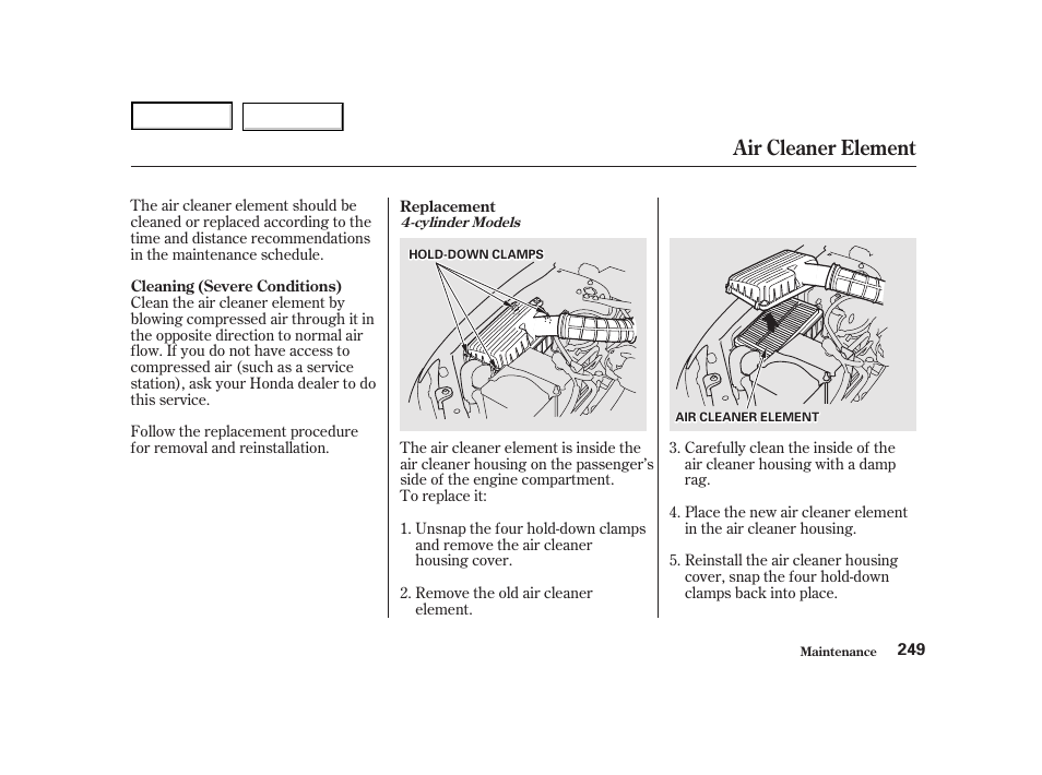 Air cleaner element | HONDA 2001 Accord Coupe - Owner's Manual User Manual | Page 252 / 359