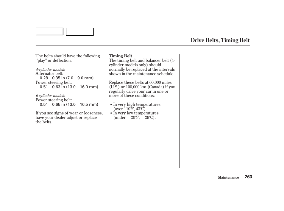 Drive belts, timing belt | HONDA 2001 Accord Coupe - Owner's Manual User Manual | Page 266 / 359