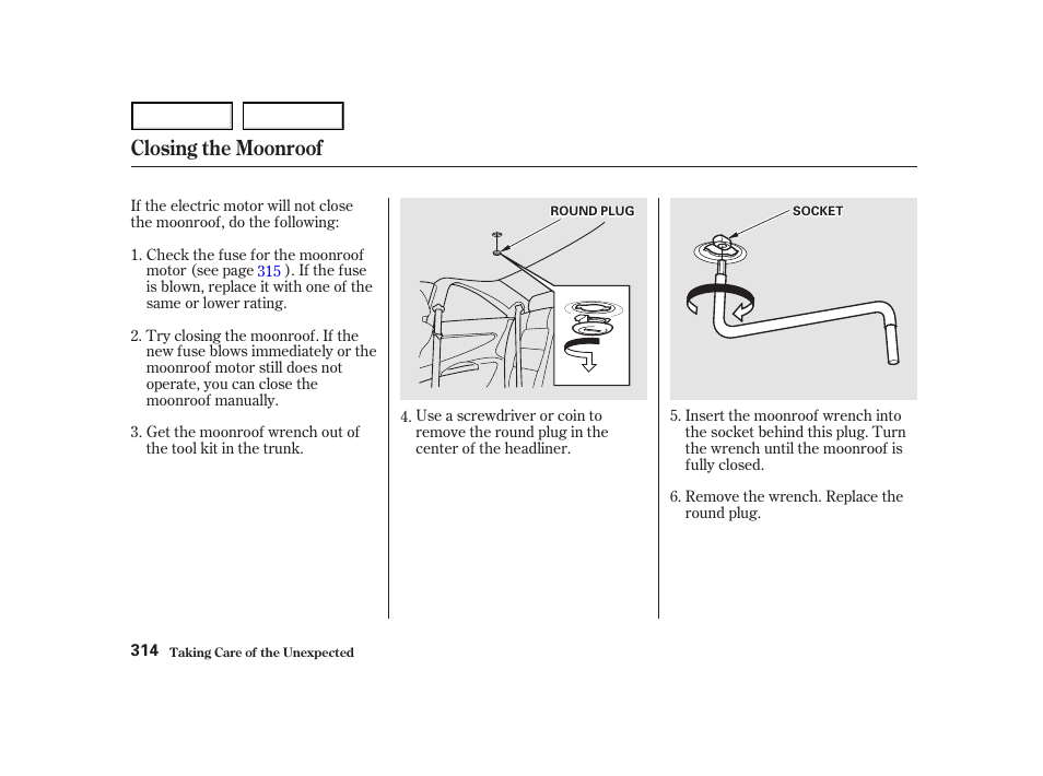 Closing the moonroof | HONDA 2001 Accord Coupe - Owner's Manual User Manual | Page 317 / 359