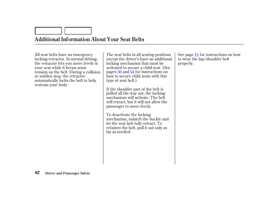 Additional information about your seat belts | HONDA 2001 Accord Coupe - Owner's Manual User Manual | Page 45 / 359