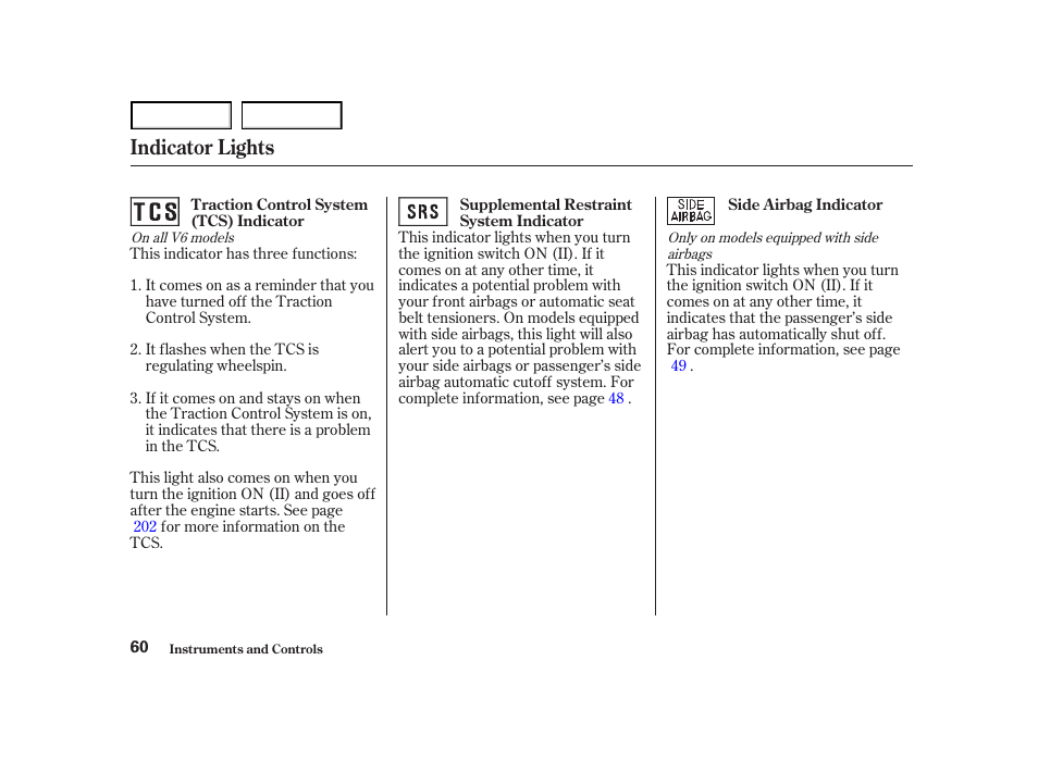 Indicator lights | HONDA 2001 Accord Coupe - Owner's Manual User Manual | Page 63 / 359