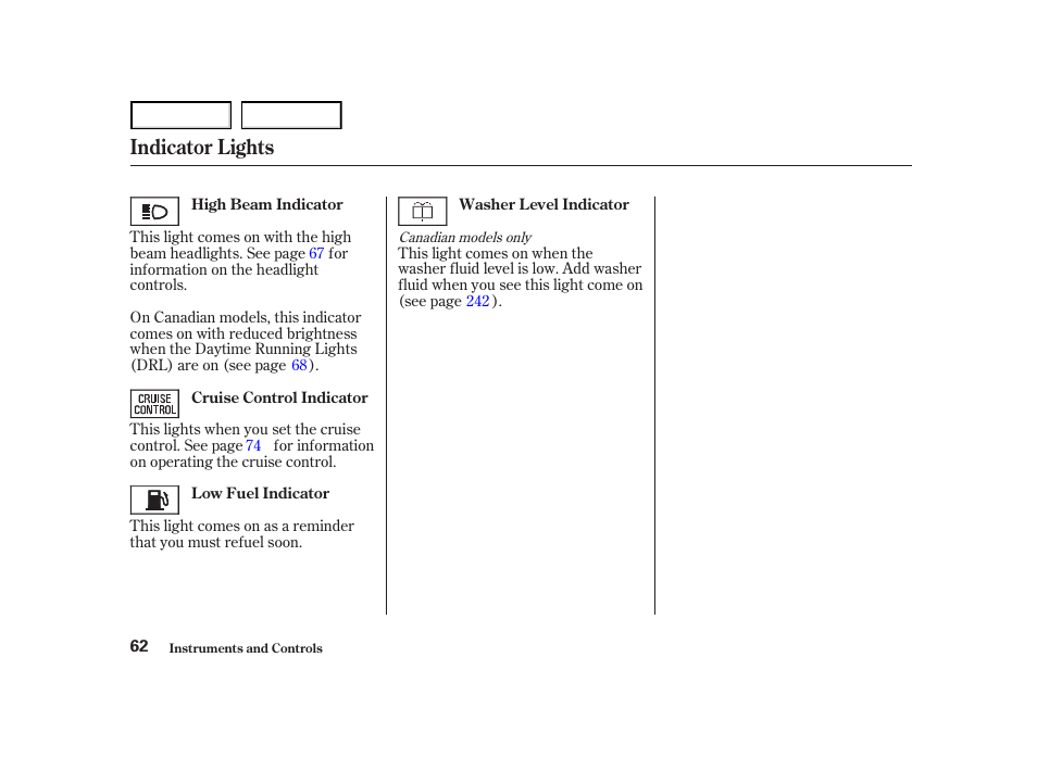 Indicator lights | HONDA 2001 Accord Coupe - Owner's Manual User Manual | Page 65 / 359