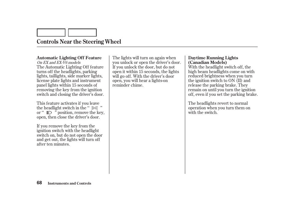 Controls near the steering wheel | HONDA 2001 Accord Coupe - Owner's Manual User Manual | Page 71 / 359