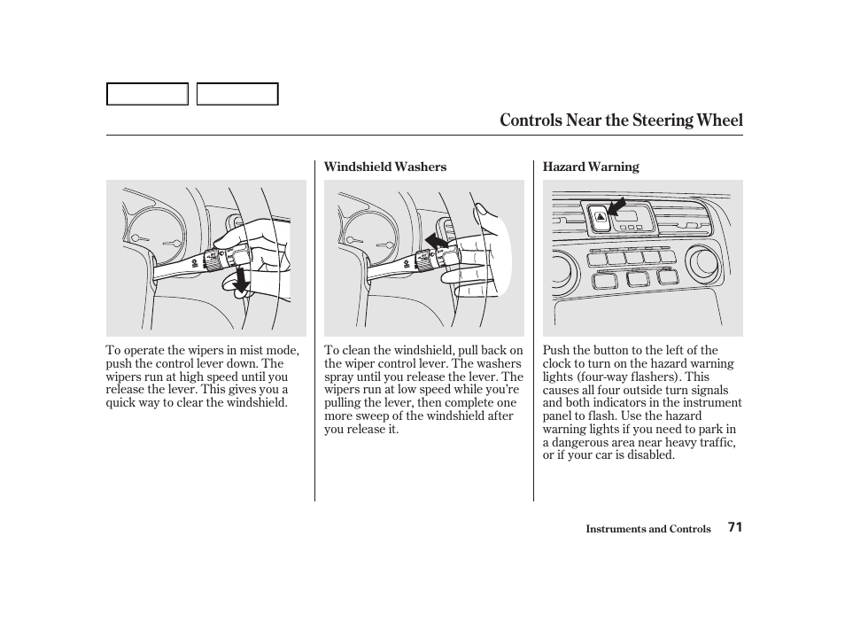 Controls near the steering wheel | HONDA 2001 Accord Coupe - Owner's Manual User Manual | Page 74 / 359