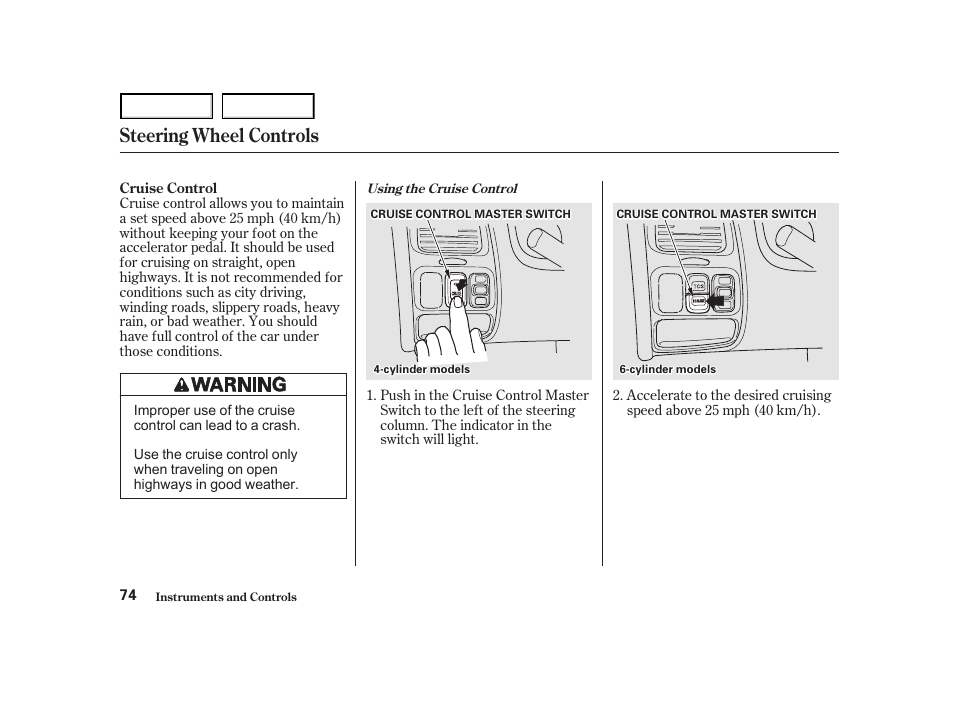 Steering wheel controls | HONDA 2001 Accord Coupe - Owner's Manual User Manual | Page 77 / 359