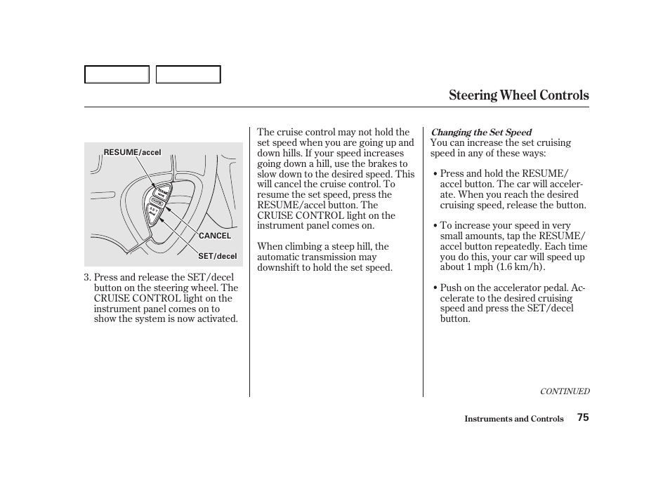 Steering wheel controls | HONDA 2001 Accord Coupe - Owner's Manual User Manual | Page 78 / 359