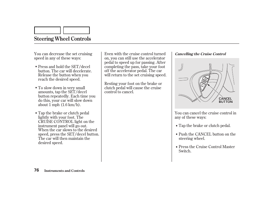 Steering wheel controls | HONDA 2001 Accord Coupe - Owner's Manual User Manual | Page 79 / 359