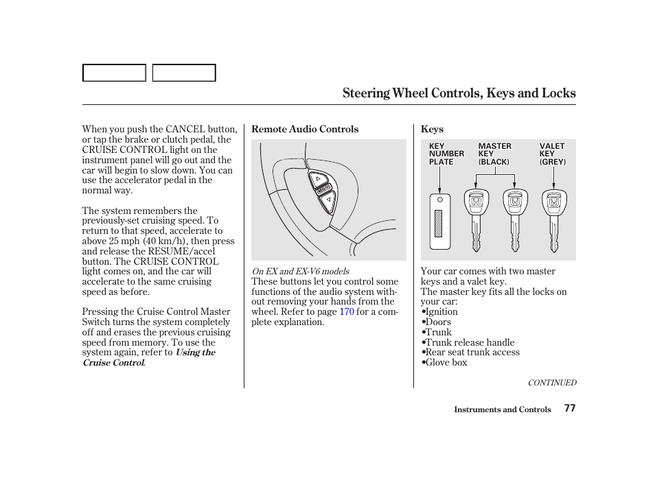 Steering wheel controls, keys and locks | HONDA 2001 Accord Coupe - Owner's Manual User Manual | Page 80 / 359