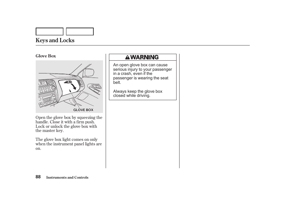 Keys and locks | HONDA 2001 Accord Coupe - Owner's Manual User Manual | Page 91 / 359