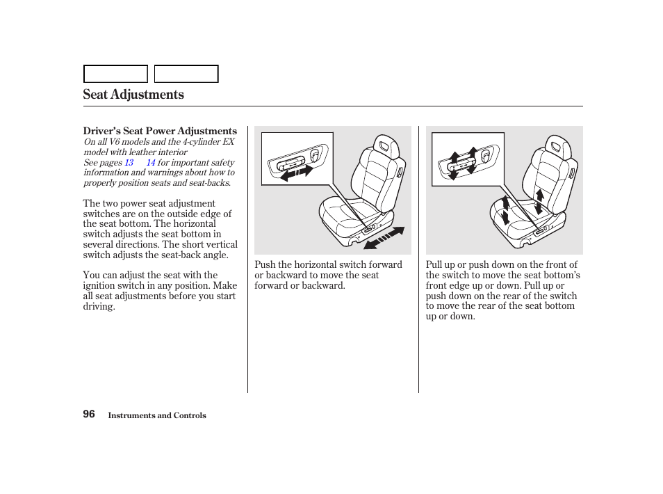 Seat adjustments | HONDA 2001 Accord Coupe - Owner's Manual User Manual | Page 99 / 359