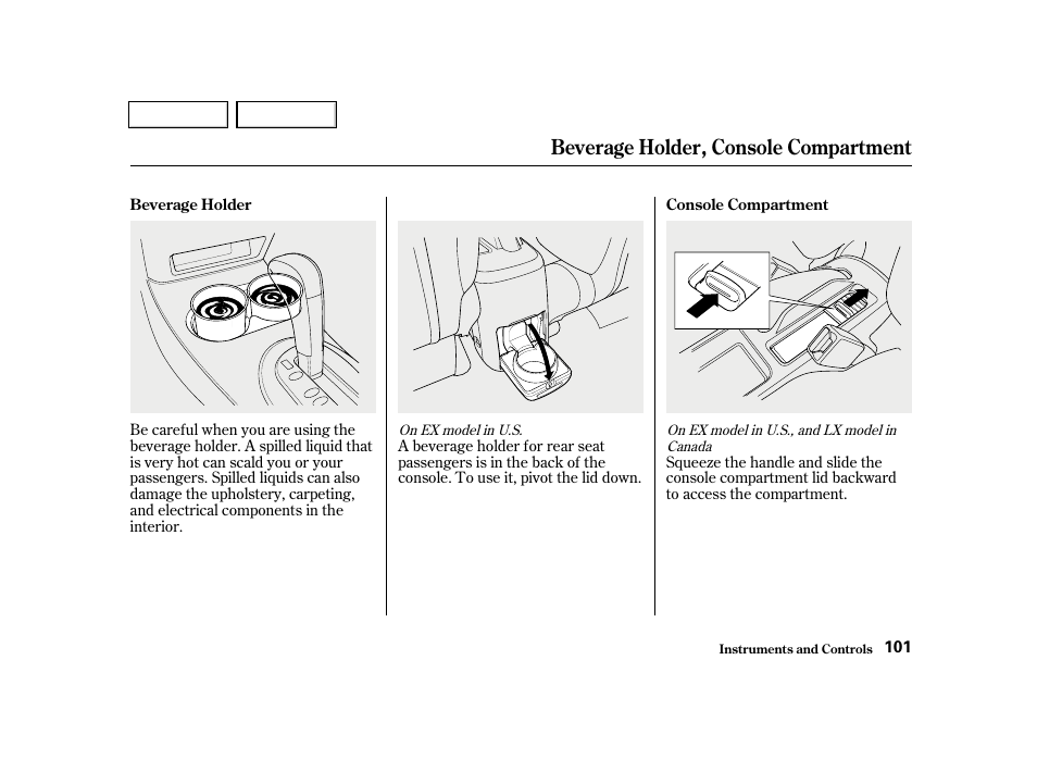 Beverage holder, console compartment | HONDA 2001 Civic Sedan - Owner's Manual User Manual | Page 104 / 323