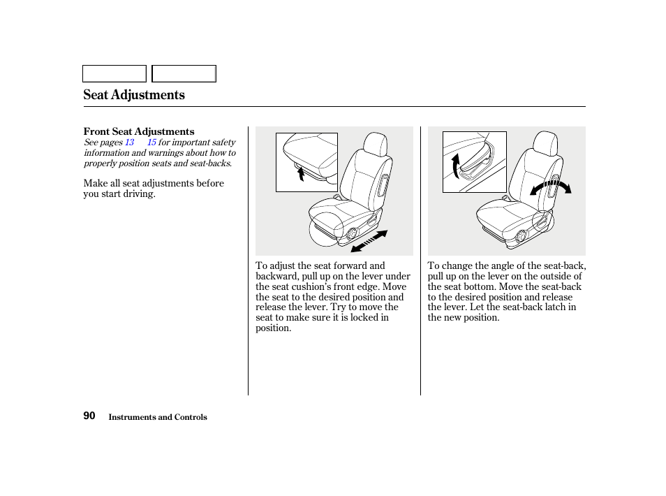 Seat adjustments | HONDA 2001 Civic Sedan - Owner's Manual User Manual | Page 93 / 323