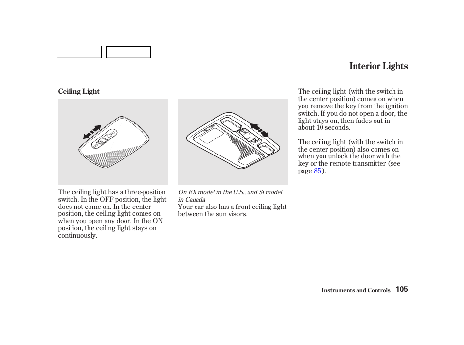 Interior lights | HONDA 2001 Civic Coupe - Owner's Manual User Manual | Page 108 / 325