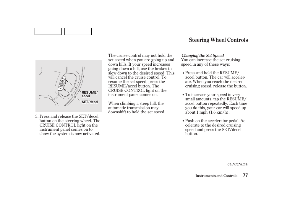 Steering wheel controls | HONDA 2001 Civic Coupe - Owner's Manual User Manual | Page 80 / 325