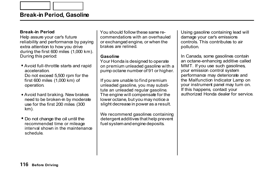 Break-in period, gasoline | HONDA 2001 S2000 - Owner's Manual User Manual | Page 119 / 276