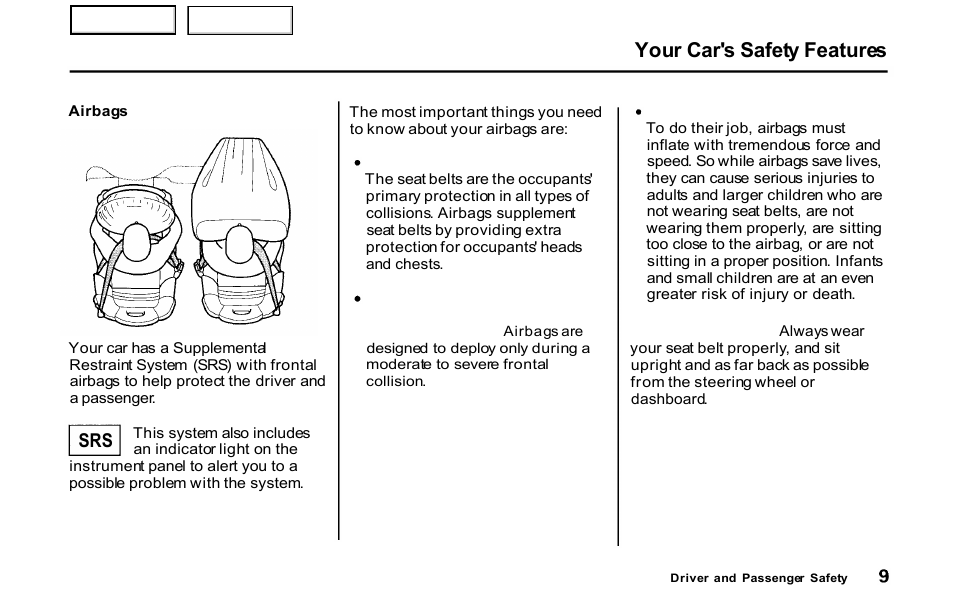 Airbags, Your car's safety features | HONDA 2001 S2000 - Owner's Manual User Manual | Page 12 / 276