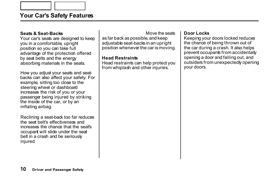 Your car's safety features | HONDA 2001 S2000 - Owner's Manual User Manual | Page 13 / 276