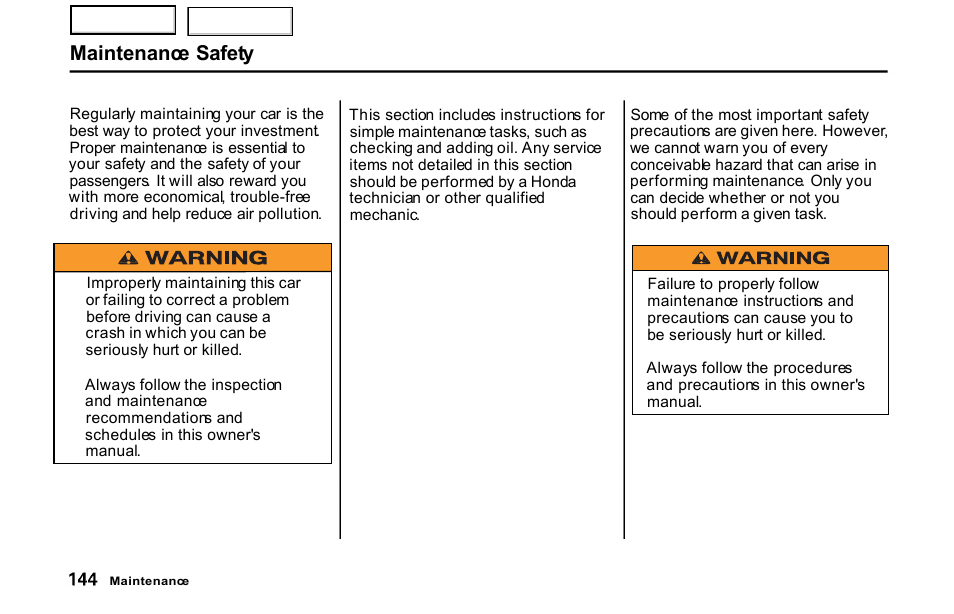 Maintenance safety | HONDA 2001 S2000 - Owner's Manual User Manual | Page 147 / 276