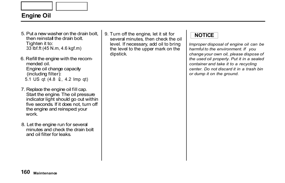 Engine oil, Notice | HONDA 2001 S2000 - Owner's Manual User Manual | Page 163 / 276