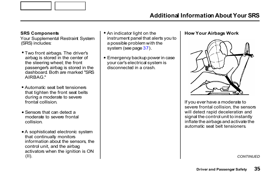 Additional information about your srs | HONDA 2001 S2000 - Owner's Manual User Manual | Page 38 / 276