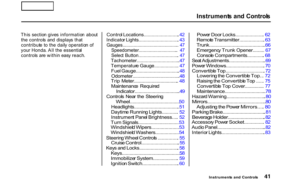 Instruments and controls | HONDA 2001 S2000 - Owner's Manual User Manual | Page 44 / 276