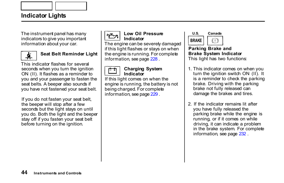 Indicator lights | HONDA 2001 S2000 - Owner's Manual User Manual | Page 47 / 276