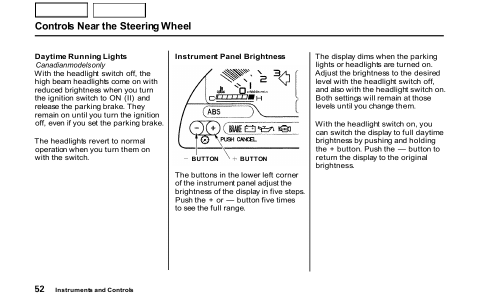 Controls near the steering wheel | HONDA 2001 S2000 - Owner's Manual User Manual | Page 55 / 276