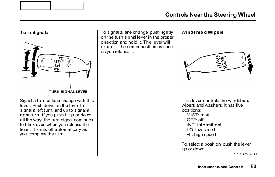 Signals, Wipers, Controls near the steering wheel | HONDA 2001 S2000 - Owner's Manual User Manual | Page 56 / 276
