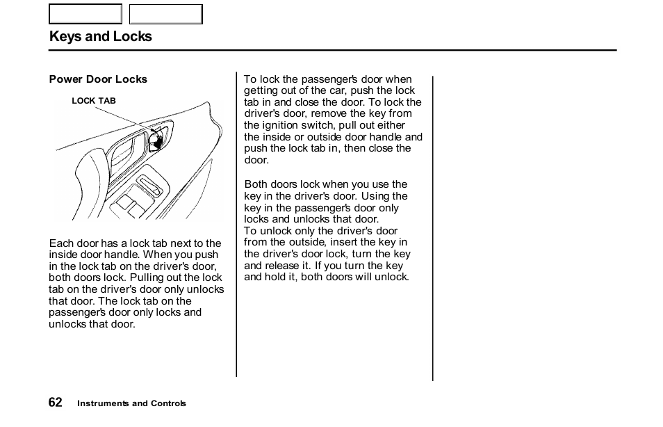 Keys and locks | HONDA 2001 S2000 - Owner's Manual User Manual | Page 65 / 276