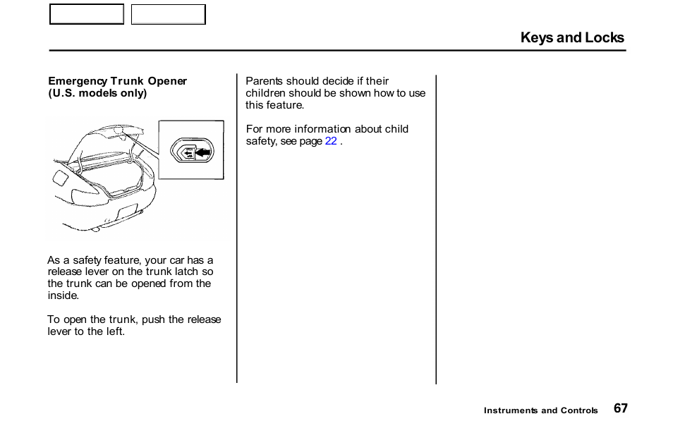 Keys and locks | HONDA 2001 S2000 - Owner's Manual User Manual | Page 70 / 276